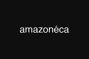 amazonéca