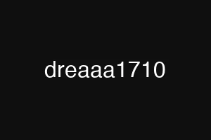 dreaaa1710