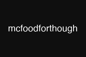 mcfoodforthough