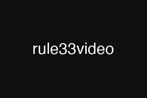 rule33video