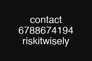 contact 6788674194 riskitwisely