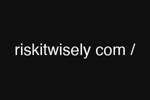 riskitwisely com /
